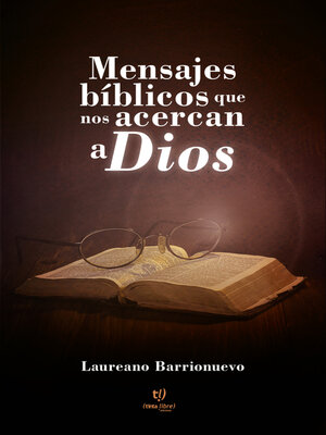 cover image of Mensajes bíblicos que nos acercan a Dios